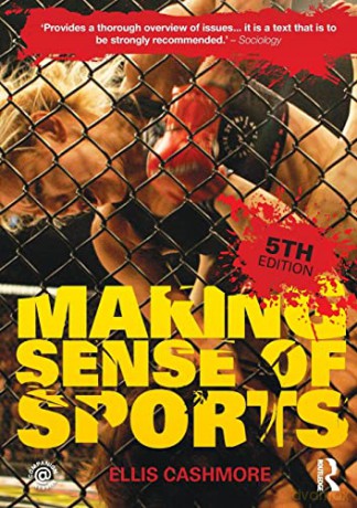 Making Sense Of Sports - Ellis Cashmore [KSIĄŻKA]