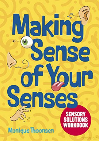 Making Sense Of Your Senses - Monique Thoonsen [KSIĄŻKA]