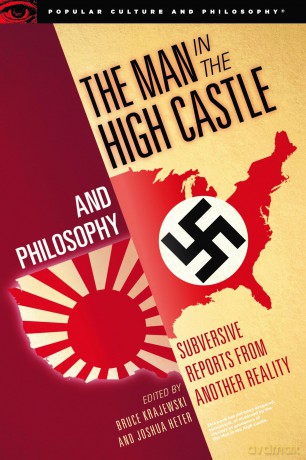 Man In The High Castle And Philos [KSIĄŻKA]