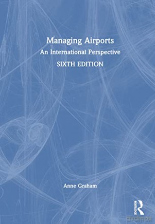 Managing Airports - Anne Graham [KSIĄŻKA]
