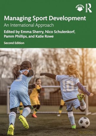 Managing Sport Development - Emma Sherry [KSIĄŻKA]