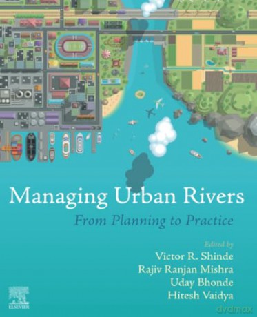 Managing Urban Rivers - Victor R. Shinde [KSIĄŻKA]
