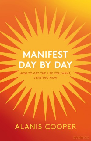 Manifest Day By Day - Alanis Cooper [KSIĄŻKA]
