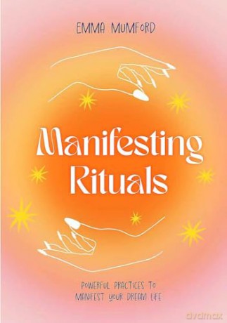 Manifesting Rituals - Emma Mumford [KSIĄŻKA]