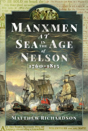Manxmen at Sea in the Age of Nelson, 1760-1815 - Matthew Richardson [KSIĄŻKA]
