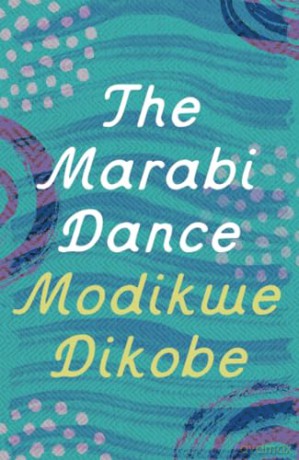 Marabi Dance The - Dikobe Modikwe [KSIĄŻKA]