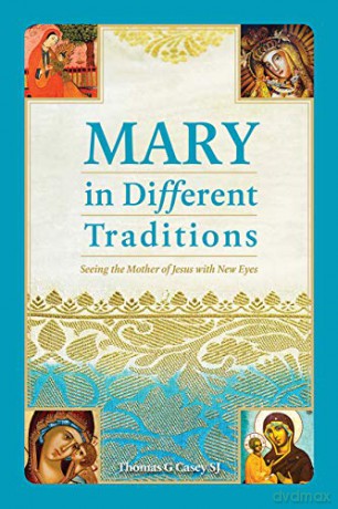 Mary In Different Traditions - Thomas G Casey [KSIĄŻKA]