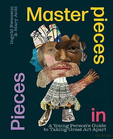 Masterpieces In Pieces - Mary Auld Ingrid Swe [KSIĄŻKA]