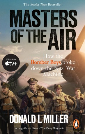 Masters Of The Air - Donald L Miller [KSIĄŻKA]