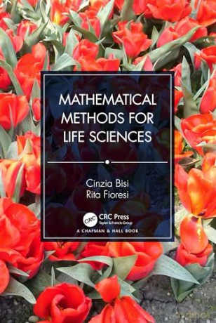 Mathematical Methods For Life Sciences - Rita Fioresi [KSIĄŻKA]