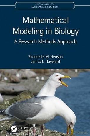 Mathematical Modeling In Biology - Shandelle M. Henson [KSIĄŻKA]