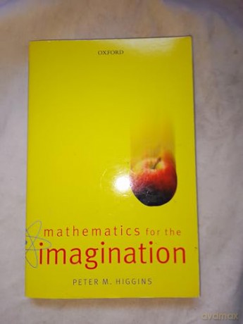 Mathematics For The Imagination - Peter Higgins [KSIĄŻKA]