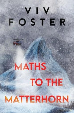 Maths To The Matterhorn - Viv Foster [KSIĄŻKA]