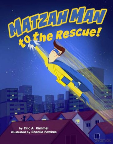 Matzah Man To The Rescue - I. E Kimmel [KSIĄŻKA]