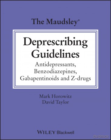 Maudsley Deprescribing Guidelines - Mark Horowitz [KSIĄŻKA]