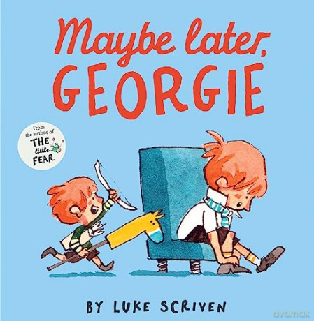 Maybe Later Georgie - Luke Scriven [KSIĄŻKA]