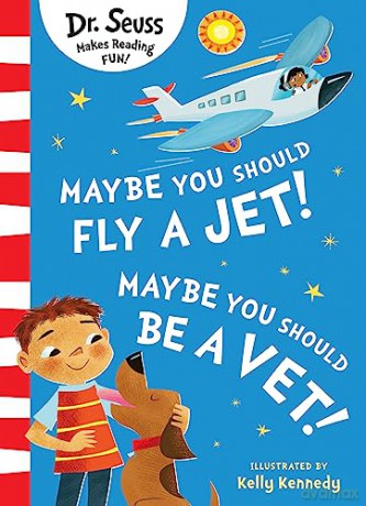 Maybe You Should Fly A Jet Maybe You - Dr Seuss [KSIĄŻKA]
