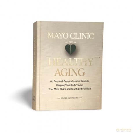 Mayo Clinic On Healthy Aging - N Lebrasseur [KSIĄŻKA]