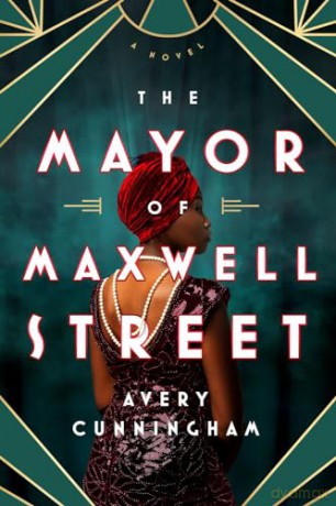 Mayor Of Maxwell Street The - Avery Cunningham [KSIĄŻKA]
