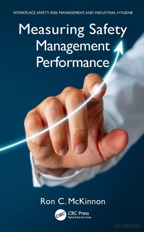 Measuring Safety Management Performance - Ron C. Mckinnon [KSIĄŻKA]