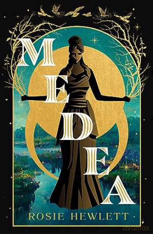Medea - Rosie Hewlett [KSIĄŻKA]