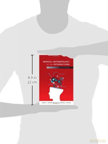 Medical Anthropology at the Intersections: Histories, Activisms, and Futures - arcia C. Inhorn [KSIĄŻKA]