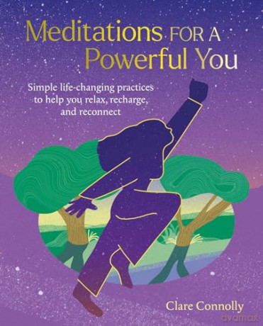 Meditations For A Powerful You - Clare Connolly [KSIĄŻKA]