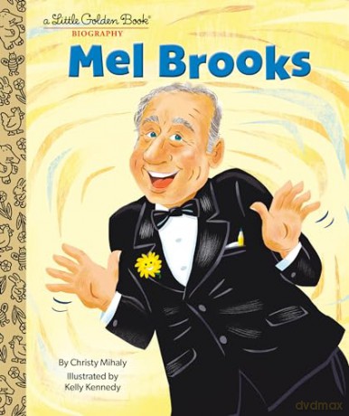 Mel Brooks: A Little Golden Book Biography - Christy Mihaly [KSIĄŻKA]