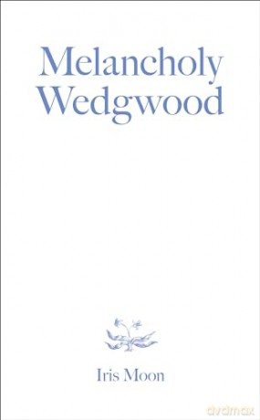 Melancholy Wedgwood - Iris Moon [KSIĄŻKA]