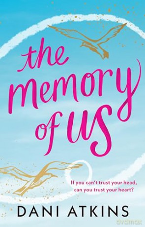 Memory Of Us - Dani Atkins [KSIĄŻKA]