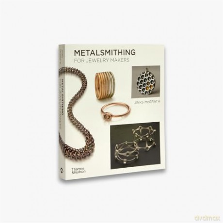 Metalsmithing For Jewelry Makers - Jinks Mcgrath [KSIĄŻKA]
