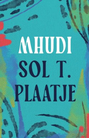 Mhudi - Plaatje Sol T [KSIĄŻKA]