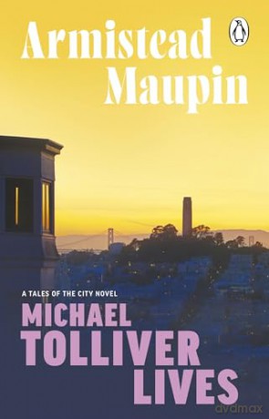 Michael Tolliver Lives - Armistead Maupin [KSIĄŻKA]
