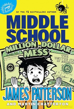 Middle School Million Dollar Mess - James Patterson [KSIĄŻKA]