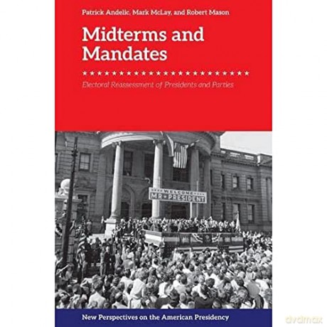 Midterms And Mandates - Patrick Andelic [KSIĄŻKA]