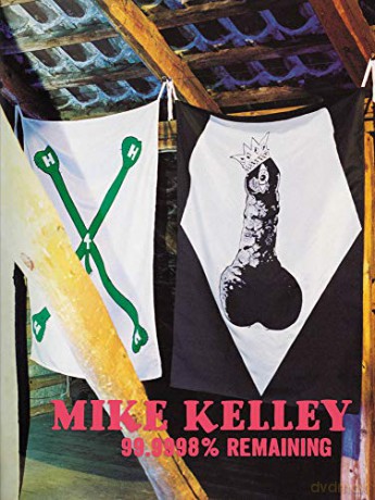 Mike Kelley [KSIĄŻKA]
