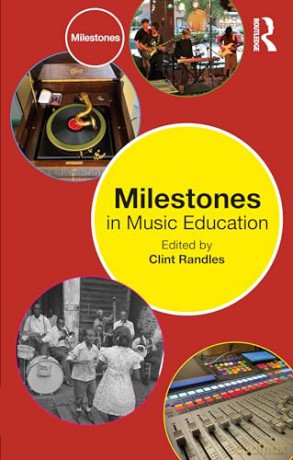 Milestones In Music Education - Clint Randles [KSIĄŻKA]