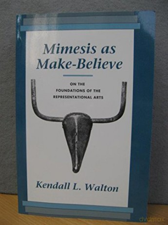 Mimesis Of Make-Believe - Kendall L. Walton [KSIĄŻKA]