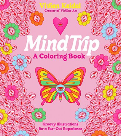 Mind Trip A Coloring Book - Vivien Keidel [KSIĄŻKA]
