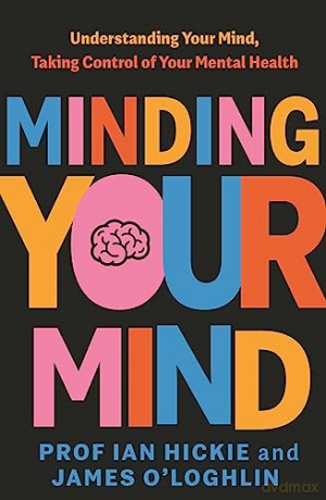 Minding Your Mind - James O'loghlin [KSIĄŻKA]