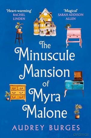 Minuscule Mansion Of Myra Malon - Audrey Burges [KSIĄŻKA]