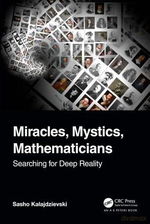 Miracles Mystics Mathematicians - Sasho Kalajdzievski [KSIĄŻKA]