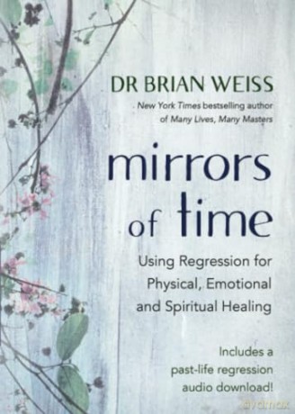 Mirrors Of Time - Brian L. Weiss [KSIĄŻKA]