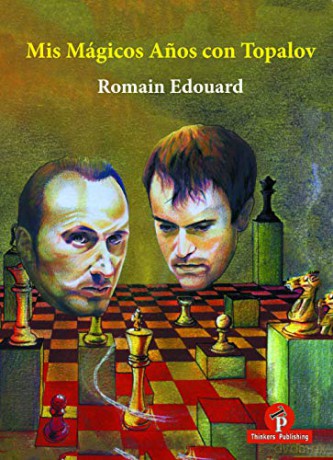 Mis Magicos Anos Con Topalov [KSIĄŻKA]