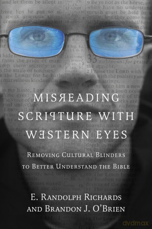 Misreading Scripture With Western Eyes - E. Randolp Richards [KSIĄŻKA]