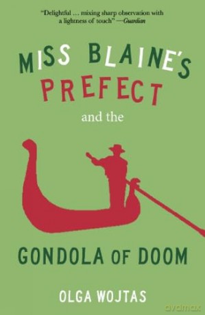 Miss Blaines Prefect &/Gondola Of Doom - Olga Wojtas [KSIĄŻKA]