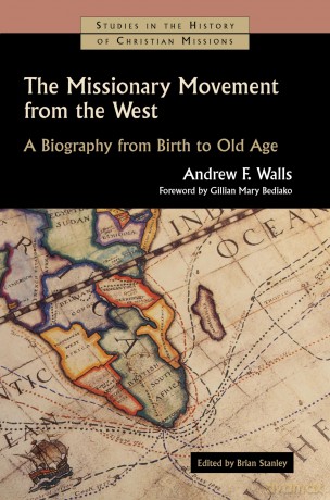 Missionary Movement From The West - Andrew Walls [KSIĄŻKA]