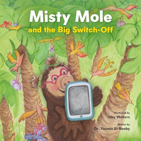 Misty Mole Starts The Big Switch Off - Yasmin El-Rouby [KSIĄŻKA]