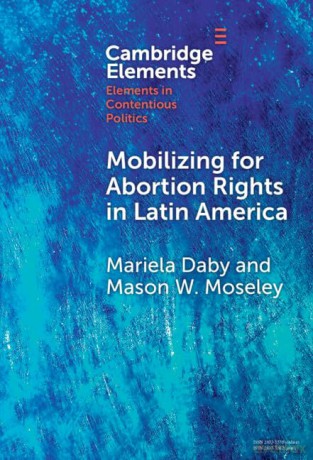 Mobilizing For Abortion Rights In Latin - Daby Mariela [KSIĄŻKA]