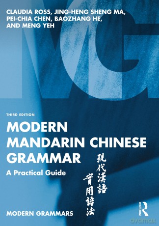 Modern Mandarin Chinese Grammar - Claudia Ross [KSIĄŻKA]